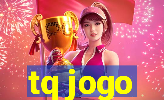 tq jogo